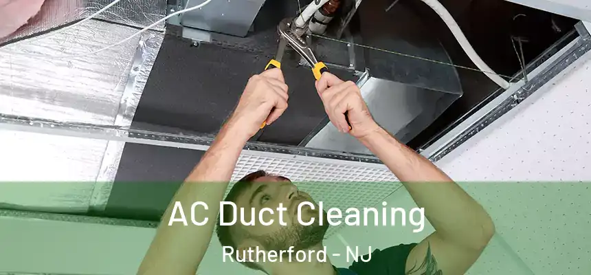 AC Duct Cleaning Rutherford - NJ