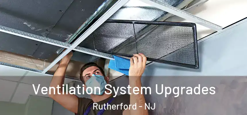 Ventilation System Upgrades Rutherford - NJ
